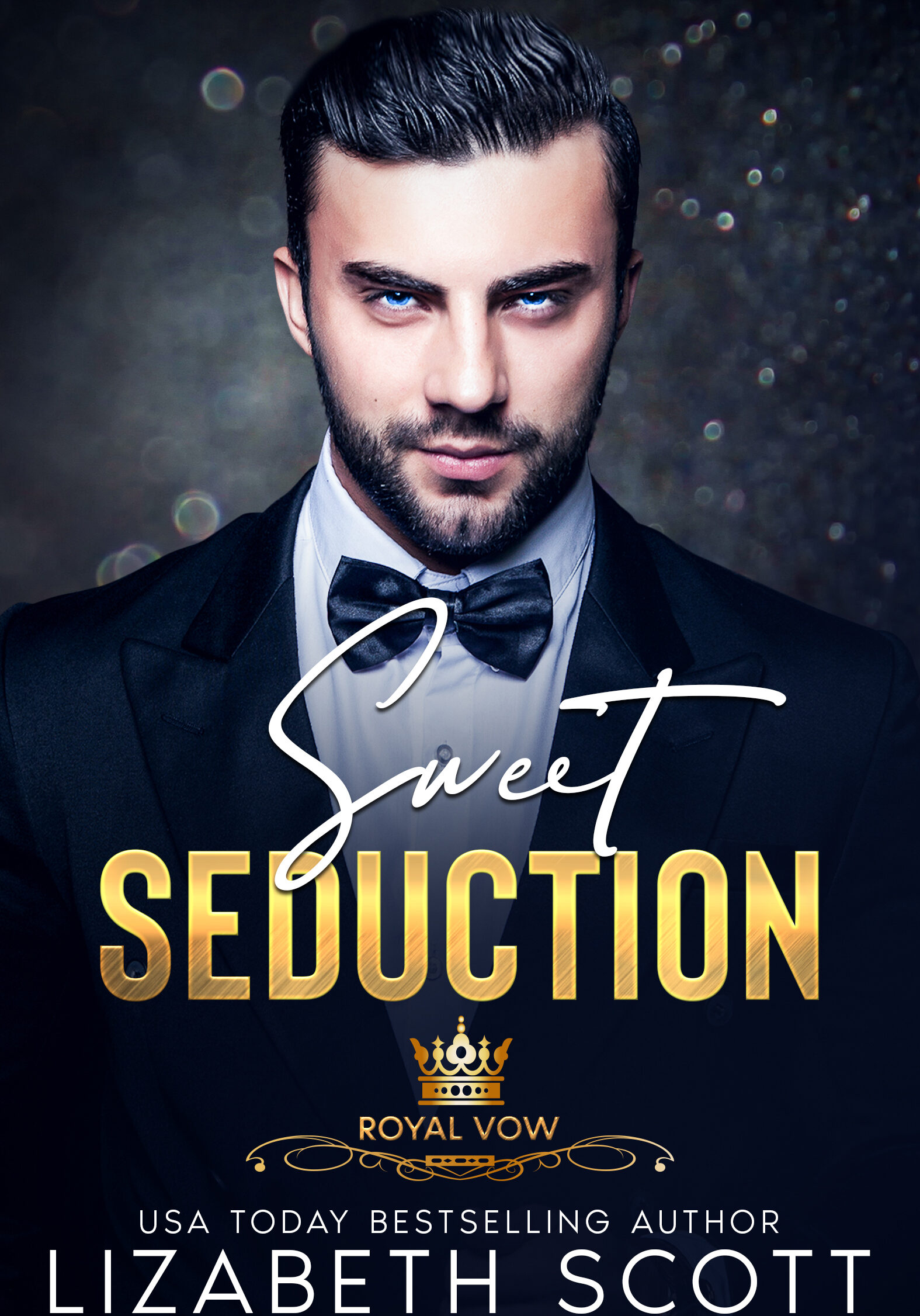Sweet Seduction: The Royal Vow Series by USA Today Bestselling author of contemporary romance Lizabeth Scott.
